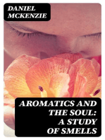 Aromatics and the Soul: A Study of Smells