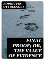 Final Proof; Or, The Value of Evidence