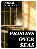 Prisons Over Seas: Deportation and Colonization; British and American Prisons of To-day