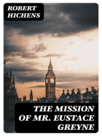 The Mission Of Mr. Eustace Greyne: 1905
