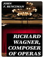 Richard Wagner, Composer of Operas