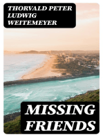 Missing Friends: Being the Adventures of a Danish Emigrant in Queensland (1871-1880)