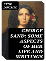 George Sand: Some Aspects of Her Life and Writings