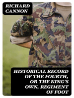 Historical Record of the Fourth, or the King's Own, Regiment of Foot: Containing an Account of the Formation of the Regiment in 1680, and of Its Subsequent Services to 1839