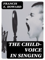 The Child-Voice in Singing: Treated from a physiological and a practical standpoint and especially adapted to schools and boy choirs