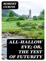 All-Hallow Eve; or, The Test of Futurity
