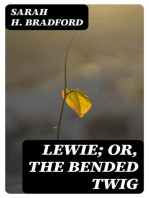 Lewie; Or, The Bended Twig