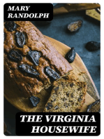 The Virginia Housewife: Or Methodical Cook