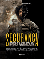 Segurança Privada: Fundamentação, aplicabilidade, retaguarda jurídica e autonomia