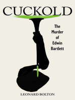 Cuckold: The Murder of Edwin Bartlett