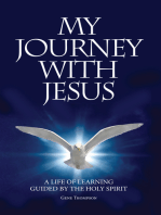 My Journey With Jesus: A Life of Learning Guided by the Holy Spirit