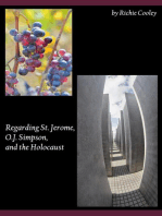 Regarding St. Jerome, O.J. Simpson, and the Holocaust