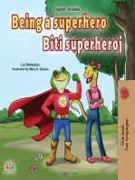 Being a Superhero Biti superheroj: English Croatian Bilingual Collection