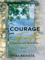 By Courage and Faith: Living Life with Disabilities...