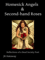 Homesick Angels & Second-hand Roses: Reflections of a Dead Society Poet
