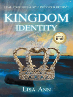 Kingdom Identity: Heal Your Soul & Step Into Your Destiny