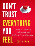 Don't Trust Everything You Feel