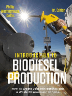 Introduction to Biodiesel Production: How to Create Your Own Batches and a Waste Oil Processor at Home