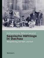 Spanische Häftlinge in Dachau: Bürgerkrieg, KZ-Haft und Exil