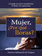 Mujer, ¿Por qué lloras?