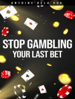 Stop Gambling! - Your Last Bet