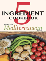 5 Ingredient Cookbook, Quick and Easy Mediterranean Recipes