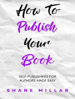 How to Publish Your Book: Self-Publishing for Authors Made Easy: Write Better Fiction, #5