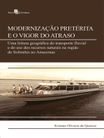 Modernização pretérita e o vigor do atraso: Uma leitura geográfica do transporte fluvial e do uso dos recursos naturais na região do Solimões no Amazonas