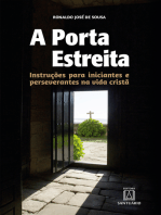 A porta estreita: Instruções para iniciantes e perseverantes na vida cristã