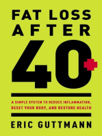 Fat Loss After 40: A Simple System to Reduce Inflammation, Reset Your Body, and Restore Health
