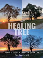 The Healing Tree: A Book of Haikus to Honor One Special Tree
