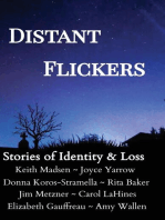Distant Flickers: Stories of Identity & Loss