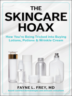 The Skincare Hoax: How You're Being Tricked into Buying Lotions, Potions & Wrinkle Cream