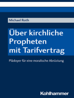 Über kirchliche Propheten mit Tarifvertrag: Plädoyer für eine moralische Abrüstung