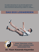 Das Ego loswerden: Das Trauma vom Fall des Menschen verarbeiten