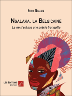 Ngalaka, la Belgicaine: La vie n’est pas une poésie tranquille