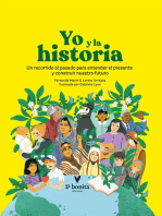 Yo y la historia: Un recorrido al pasado para entender el presente y construir nuestro futuro