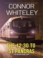 The 12:30 To St Pancras: A Spy Mystery Short Story