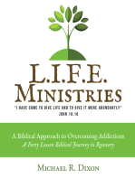 L.I.F.E. Ministries: A Biblical Approach to Overcoming Addictions