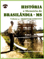 História E Memória De Brasilândia/ms Volume Iv-desenvolvimento