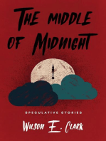 The Middle of Midnight: Speculative Stories
