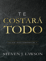 Te costará todo: Lo que Jesús demanda de ti