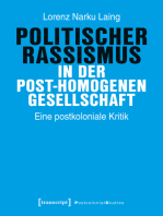 Politischer Rassismus in der post-homogenen Gesellschaft: Eine postkoloniale Kritik