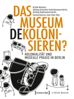 Das Museum dekolonisieren?: Kolonialität und museale Praxis in Berlin