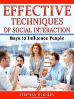 Effective Techniques of Social Interaction: Ways to Influence People