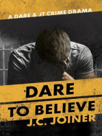 Dare to Believe: Dare & JT Crime Drama, #3