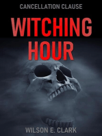 Witching Hour: Cancellation Clause (A Short Story): Witching Hour