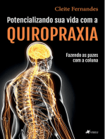 Potencializando sua vida com a Quiropraxia: fazendo as pazes com a coluna