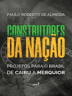 Construtores da Nação: Projetos para o Brasil, de Cairu a Merquior