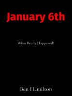 January 6th: What Really Happened?